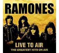 Ramones - LIVE TO AIR - THE..