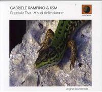 Rampino, Gabriele & Ksm - Coppula Tisa/A Sud Delle