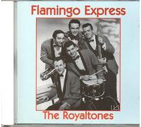 Ramrods - Flamingo Express The Royaltone