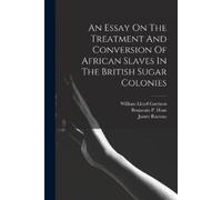 Ramsay James 17 An Essay On The Treatment And Conversion Of African (Tascabile)