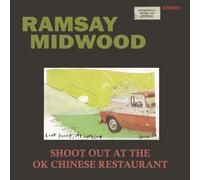 Ramsay Midwood - Shoot Out At The OK Chinese Restaurant