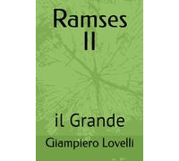 Ramses II: il Grande
