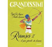 Ramses II, il più grande dei faraoni. Ediz. a colori