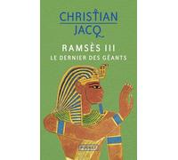 Ramsès III: Le dernier des géants