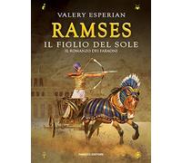 Ramses. Il figlio del sole