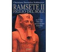 Ramsete II. Figlio del sole