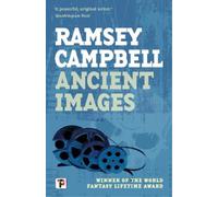 Ramsey Campbell Ancient Images (Tascabile)