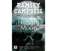 Ramsey Campbell The Hungry Moon (Tascabile)
