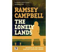 Ramsey Campbell The Lonely Lands (Copertina rigida)