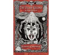 Ramsey Campbell The Village Killings & Other Phantasmagorical Storie (Tascabile)