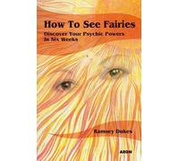 Ramsey Dukes How to See Fairies (Tascabile)