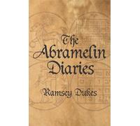 Ramsey Dukes The Abramelin Diaries (Tascabile)