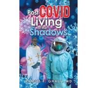 Ramsis F Ghaly Post Covid Living at the Shadows (Tascabile)