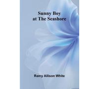 Ramy Allison White Sunny Boy at the seashore (Tascabile)