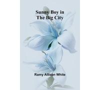 Ramy Allison White Sunny Boy in the Big City (Tascabile)