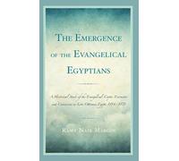 Ramy Nair Marcos The Emergence of the Evangelical Egyptians (Copertina rigida)