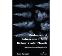 Ramzi Marrouchi Madness and Subversion in Saul Bellow’s Later (Copertina rigida)