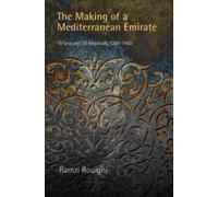 Ramzi Rouighi The Making of a Mediterranean Emirate (Copertina rigida)