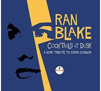 Ran Blake - Cocktails At Dusk: A Noir Tribute To Chris Connor