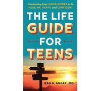 Ran D. Anbar The Life Guide for Teens (Copertina rigida)