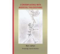 Ran Lahav Contemplating with Medieval Philosophers (Tascabile)