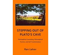 Ran Lahav Stepping out of Plato's Cave (Tascabile)