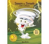Rana Boulos Tamara the Tornado (Tascabile) Nature Speaks