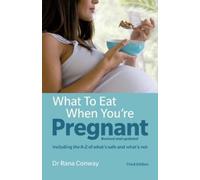 Rana Conway What to Eat When You're Pregnant (Tascabile)