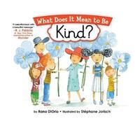 Rana DiOrio What Does It Mean to Be Kind? (Tascabile)