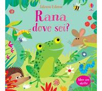 Rana dove sei? Ediz. a colori