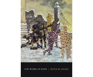 Rana M. Jaleel The Work of Rape (Tascabile)