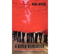 Rana Mitter A Bitter Revolution (Tascabile) Making of the Modern World