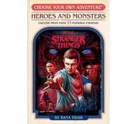 Rana Tahir Stranger Things: Heroes and Monsters (Choose Your Own Adv (Tascabile)