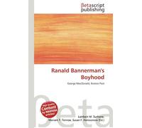 Ranald Bannerman's Boyhood: George MacDonald, Boston Post