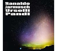 Ranaldo/Jarmusch/Urs - Ranaldo/Jarmusch/Urselli/Pandi