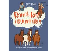 Ranch Kid Adventures: Rodeo & Ranch Life Activity Book