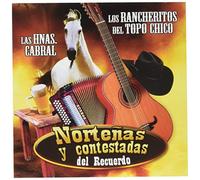 Rancheritos Del Topo Chico & Hermanas Cabral - Nortenas & Contestadas Del Recuerdo