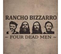 Rancho Bizzarro Four Dead Men (CD) Album