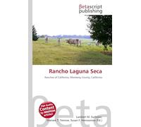 Rancho Laguna Seca: Ranchos of California, Monterey County, California