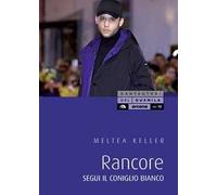 Rancore. Segui il coniglio bianco