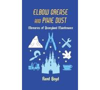 Rand Boyd Elbow Grease and Pixie Dust (Tascabile)