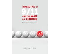 Randa Elbih Dialectics of 9/11 and the War on Terror (Copertina rigida)