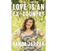 Randa Jarrar Love Is an Ex-Country (Tascabile)