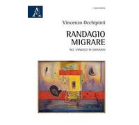 Randagio migrare. Nel Vangelo di Giovanni