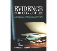 Randal K Porter Evidence For Conviction (Tascabile)