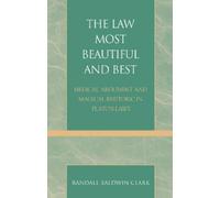 Randall Baldwin Clark The Law Most Beautiful and Best (Tascabile)
