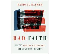 Randall Balmer Bad Faith (Copertina rigida)