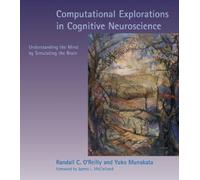 Randall C. O'Reilly Yuko Computational Explorations in Cognitive Neu (Tascabile)