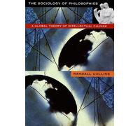 Randall Collins The Sociology of Philosophies (Tascabile)