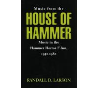 Randall D. Larson Music from the House of Hammer (Copertina rigida)